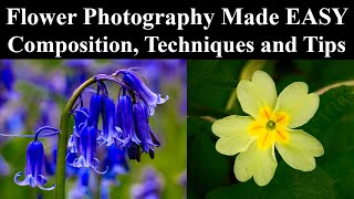 Flower Photography composition ideas with tips techniques and camera settings [upl. by Sybyl]