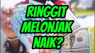 Ringgit Melonjak Naik  Kenapa [upl. by Neeloj]