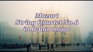 モーツァルト：弦楽四重奏曲第6番変ロ長調 K159 Mozart：String Quartet No6 in Bflat major [upl. by Latsyrc818]