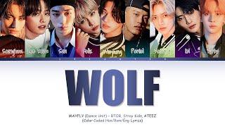 BTOB Stray Kids ATEEZ  Wolf Original by EXO Mayfly Dance Unit Color Coded Lyrics HanRomEng [upl. by Atineb190]