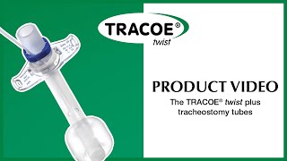 TRACOE Product Video  The TRACOE twist plus tracheostomy tubes [upl. by Nanyk]