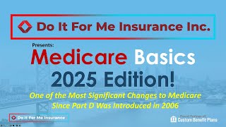 Medicare Basics 2025 Edition [upl. by Anod]