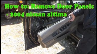 How to Remove Door Panels  2004 nissan altima [upl. by Alroy]