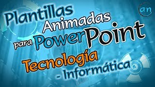 Plantillas animadas Power Point  Tecnología e informática  Andrés Ríos M [upl. by Conchita]