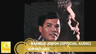 Ahmad Jais  Gambus Jodoh Official Audio [upl. by Tenneb]