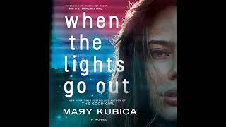 When the Lights Go Out By Mary Kubica  Audiobook Mystery Thriller [upl. by Une]