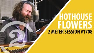 Liam Ó Maonlaí amp Peter O’Toole of HOTHOUSE FLOWERS Full Performance Live on 2 Meter Sessions [upl. by Josee914]