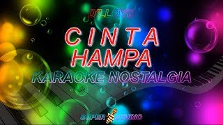 Cinta Hampa Karaoke Dlloyd Super Studio [upl. by Mansoor]