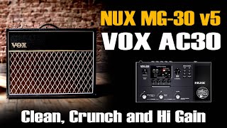 NUX MG 30 VOX AC30 Clean Crunch Hi Gain V5 [upl. by Nell]