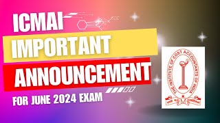 icmai important announcement for all cma students for june 2024 exam [upl. by Woodcock531]