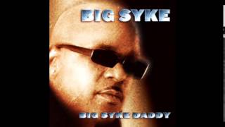 Big Syke  Past Future feat Jelani Ju  Big Syke Daddy [upl. by Geraud]