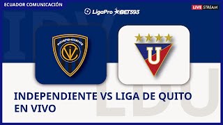 INDEPENDIENTE VS LIGA DE QUITO  EN VIVO  PRIMERA GRAN FINAL  FORMATO RADIO [upl. by Nonnaer]