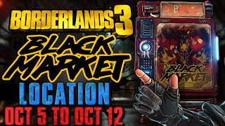 Black Market Vending Machine Location October 5 2023  GOD ROLL SAVE  Borderlands 3 [upl. by Wilder]