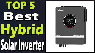 TOP 5 Best Hybrid Solar Inverter Review 2025 [upl. by Lauretta]