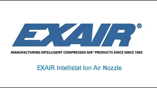 How the EXAIR Intellistat™ Ion Air Nozzle Works [upl. by Eelyab]