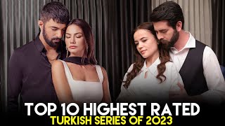 List of Top 10 Highest Rated Turkish Series of 2023  You Must Watch [upl. by Buzzell950]