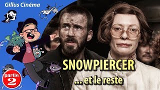 SNOWPIERCER LE TRANSPERCENEIGE  et le reste [upl. by Baily757]