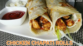 Chicken Chapati Rolls  Shunas kitchen [upl. by Eatnom967]