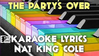 THE PARTYS OVER NAT KING COLE BILLY MAY KARAOKE LYRICS VERSION HD [upl. by Akinorev505]