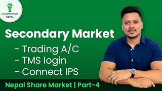 Nepal Share Market  Secondary Market दोश्रो बजार   Part 4  Trading AcTMS login amp Connect IPS [upl. by Egbert266]