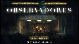 Os Observadores 2024 Trailer Oficial Dublado [upl. by Aisek]