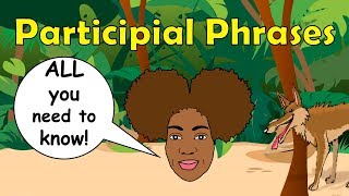 Participial Phrases  EXAMPLES and HOW to identify them [upl. by Herzen]