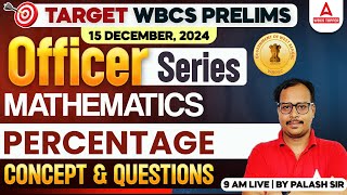 WBCS Prelims 2024  WBCS Maths Preparation  Percentage  Expected Questions [upl. by Lzeil]