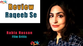 Raqeeb Se Review By Rabia Hassan  Hadiqa Kiani  Noman Ejaz  Sania Saeed  Iqra Aziz  Faryal [upl. by Anilas969]