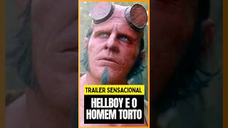 TRAILER DE HELLBOY E O HOMEM TORTO FICOU SENSACIONAL [upl. by Inalaek]