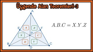 ÜÇGENDE ALAN TEOREMLERİ 3 İSPATI [upl. by Levine528]