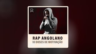 RAP ANGOLANO  COL quot10 DOSES DE MOTIVAÇÃOquot [upl. by Litman]