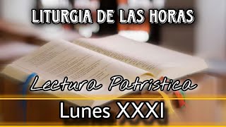 Lectura Patrística para el día Lunes de la Semana XXXI del Tiempo Ordinario [upl. by Bradley607]