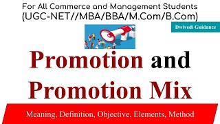 Promotion Promotion Mix in marketing objectives and methods of promotion marketing management [upl. by Horwath]