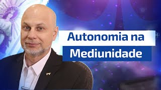 Mediunidade com Autonomia [upl. by Ettennal]