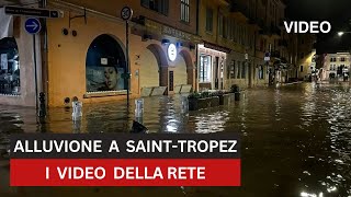 VIDEO  Alluvione a SaintTropez e Costa Azzurra i video in rete degli allagamenti [upl. by Aldarcie]