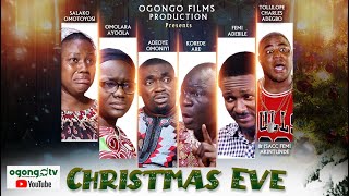 CHRISTMAS EVELATEST GOSPEL MOVIEOGONGO FILMS PRODUCTIONMERRY XMAS TO YOU ALL [upl. by Geis61]