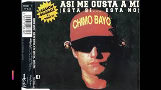 Chimo Bayo  Asi Me Gusta A Mi [upl. by Donahue]