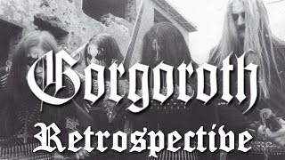 Gorgoroth Retrospective [upl. by Lorolla]