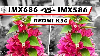 Redmi K30 POCO X2  Sony IMX686 vs IMX586  64MP vs 48MP Camera Sensor Comparison [upl. by Atteras]