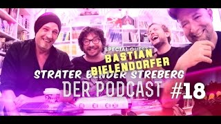 Sträter Bender Streberg  Der Podcast Folge 18 mit Special Guest Bastian Bielendorfer [upl. by Anirec]