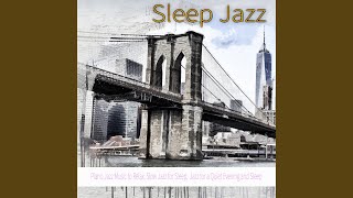 Relaxing Piano Jazz Music To Sleep [upl. by Yrallam]