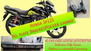 Honda Sp125 Number plate holder Braket Change [upl. by Ita]