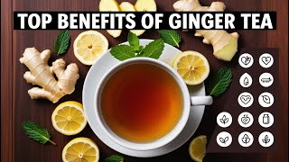 quotTop Benefits of Ginger Tea  Health Benefits Uses and Side Effects Explainedquot [upl. by Einneg]