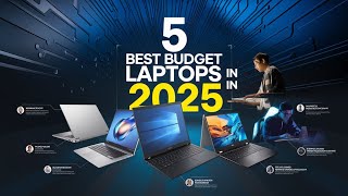 5 Best Budget Laptops in 2025  Review [upl. by Maren]