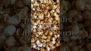 Caramel Corn  Episode 1  The Best Popcorn For Your Movie Nights [upl. by Demmahom]