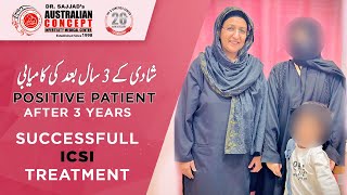 ICSI Success Story at Islamabad IVF Center  3 Years of Infertility Successfully Treated [upl. by Aisitel]