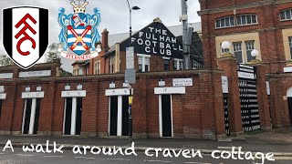 A walk around craven cottageFulham FC [upl. by Jehias]