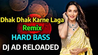 DJ REMIX OLD SONG  Dhak Dhak Karne Laga Remix  HARD BASS  DJ AD RELOADED [upl. by Archy516]