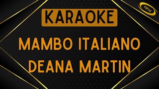 Deana Martin  Mambo Italiano Karaoke [upl. by Hennessy]