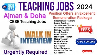 Walk In Interview March 2024Ajman amp Doha CBSE School Teaching Vacancies 2024OVERCOMEJOBS [upl. by Llatsyrc]